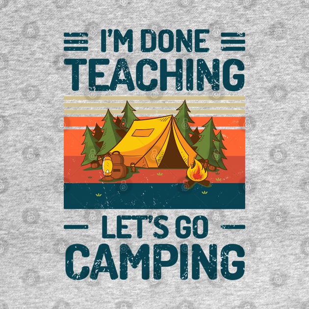 Im Done Teaching Lets Go Camping by Salt88